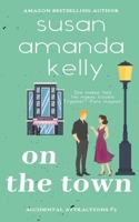 On the Town (Lethal in Love) 1738903001 Book Cover