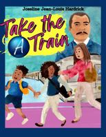 Take the A Train 1958912344 Book Cover