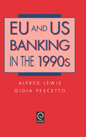 Eu and Us Banking in the 1990s 0124466400 Book Cover