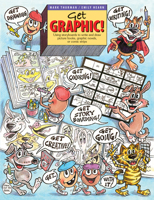 Get Graphic!: Using Storyboards to Write and Draw Picture Books, Graphic Novels, or Comic Strips 1551382520 Book Cover