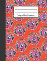 Composition Notebook: 120 Pages, Large Back to School Notebook ~ Orange / Purple Monster Design 1792706855 Book Cover