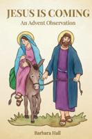 Jesus is Coming: An Advent Observation B0G25DGGNC Book Cover
