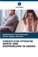 Christliche Ethische Werte Und Eheprobleme in Gboko (German Edition) 6207924800 Book Cover