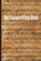 My Composition Book: Sheet music book DIN-A5 with 100 pages of empty staves for music students and composers to note music and melodies 1694045056 Book Cover