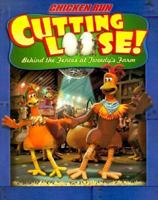 Chicken Run: Cutting Loose, Behind the Fences at Tweedy Farm (Movie tie-ins) 0141308788 Book Cover