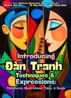 Introducing Dàn Tranh Techniques & Expressions: Tablatures, Illustrations, Tales, and Songs 1881608042 Book Cover