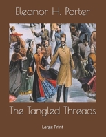 The Tangled Threads 1517623669 Book Cover