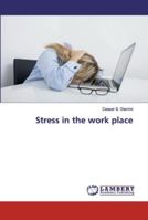 Stress in the work place 3659900168 Book Cover
