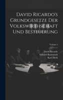 David Ricardo's Grundgesetze Der Volkswirthschaft Und Besteuerung; Volume 2 1020262559 Book Cover