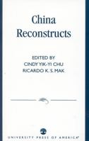 China Reconstructs 0761826009 Book Cover