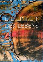 Die Einheit des Lebens: ... es gibt nichts Verborgenes, das nicht offenbar wird. (Thomasevangelium 5) 3743101262 Book Cover