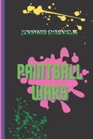 Paintball Wars: the junkyard chronicles B093RKBXZB Book Cover