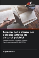 Terapia della danza per persone affette da disturbi psichici (Italian Edition) 6202415665 Book Cover