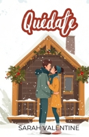 Quédate: Una romántica historia de amor en medio de una tormenta de nieve B0BQYBTBYD Book Cover