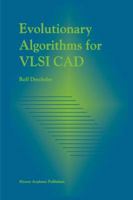 Evolutionary Algorithms for VLSI CAD 0792381688 Book Cover