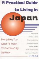 A Practical Guide to Living in Japan: Everything You Need to Know to Successfully Settle In 1880656507 Book Cover