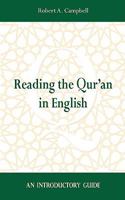 Reading the Qur'an in English: An Introductory Guide 1897009402 Book Cover