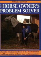The Horse Rider's Problem Solver: Provides Practical Solutions to the Most Common Problems Relating to Riding and Schooling 0715313177 Book Cover