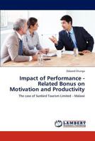 Impact of Performance - Related Bonus on Motivation and Productivity: The case of Sunbird Tourism Limited – Malawi 3845476109 Book Cover