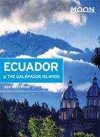 Moon Ecuador & the Galápagos Islands 1612388612 Book Cover