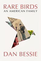 Rare Birds: An American Family 0813153689 Book Cover