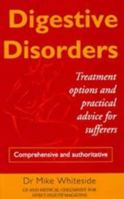 Digestive Disorders: Treatment Options and Practical Advice for Sufferers 0747520909 Book Cover