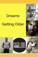 Dreams: Getting Older B08G9Y89H4 Book Cover