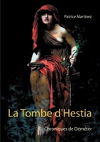 La Tombe d'Hestia: Chroniques de D?m?ter 2322198439 Book Cover