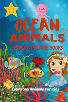 Ocean Animals For Kids Picture Books: Learn Sea Animals For Kids B087L4LQLS Book Cover