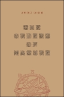 The Orders of Nature 1438444168 Book Cover