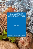 The Daughter of Mother-Of-Pearl 1644453738 Book Cover