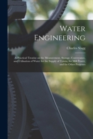 Water Engineering: A Practical Treatise 1016922124 Book Cover