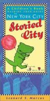 Storied City: A Children's Book Walking-Tour Guide to New York City