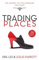 Trading Places: The Best Move You'll Ever Make in Your Marriage 0310327792 Book Cover