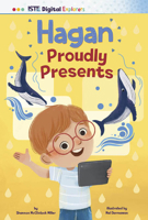 Hagan Proudly Presents (Iste Digital Explorers) B0DWDDQCCP Book Cover