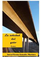 La Soledad del Gato 1986863328 Book Cover