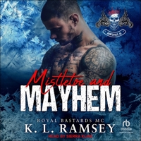 Mistletoe and Mayhem: Royal Bastards MC: Huntsville Chapter B0FC6PZNYY Book Cover