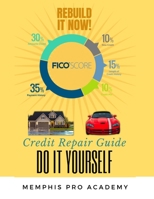 Credit Rebuilt DIY B0BZF8V5PD Book Cover