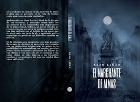 El Marchante de Almas (Spanish Edition) 1735390704 Book Cover