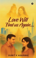 Love Will Find us Again... B0FMFLSH73 Book Cover