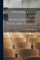 Organization and Management of Auxiliary Classes 1019196572 Book Cover