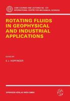 Rotating Fluids in Geophysical and Industrial Applications (Cism International Centre for Mechanical Sciences Courses and Lectures) 321182393X Book Cover