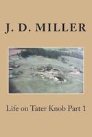 Life on Tater Knob Part 1 1502826119 Book Cover