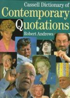 Cassell Dictionary of Contemporary Quotations 0304346403 Book Cover