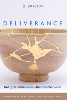 Deliverance: Five Cycles from Doom--Up from the Gloom (Redemptions Rhythms) B0H2G1WBY9 Book Cover