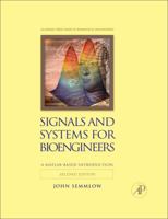 Signals and Systems for Bioengineers: A MATLAB-Based Introduction 0123849829 Book Cover