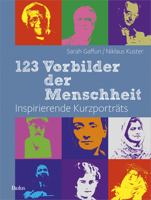 123 Vorbilder Der Menschheit: Inspirierende Kurzportrats 3722809517 Book Cover