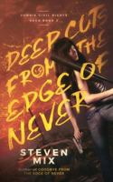 Deep Cuts from the Edge of Never 0692972374 Book Cover