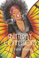 Butterfly Confessions 0615721567 Book Cover
