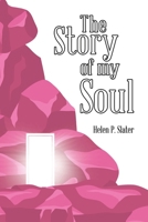 The Story of My Soul 198228689X Book Cover